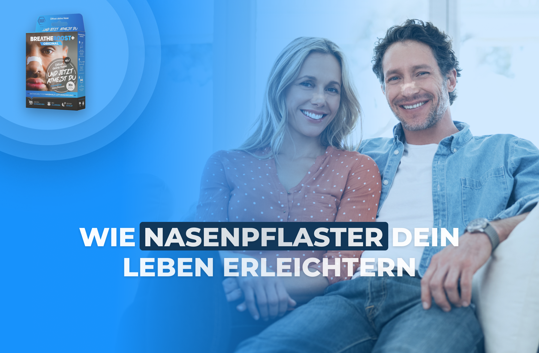 Wie Nasenpflaster dein Leben erleichtern